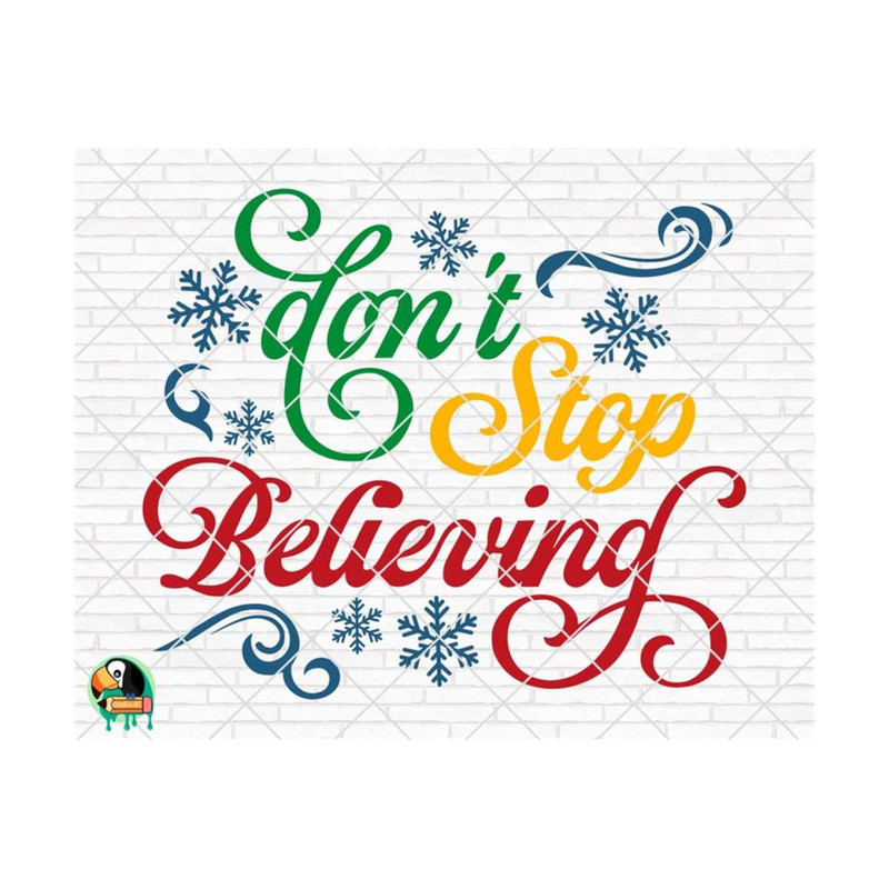 1011202393237-dont-stop-believing-svg-winter-svg-winter-quotes-svg-image-1.jpg