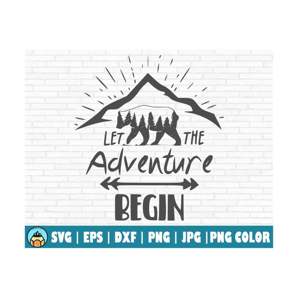 1011202393318-let-the-adventure-begin-svg-cut-file-printable-vector-clip-image-1.jpg