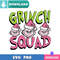 Grinch Squad SVG Perfect Files Sublimation Design Download.jpg
