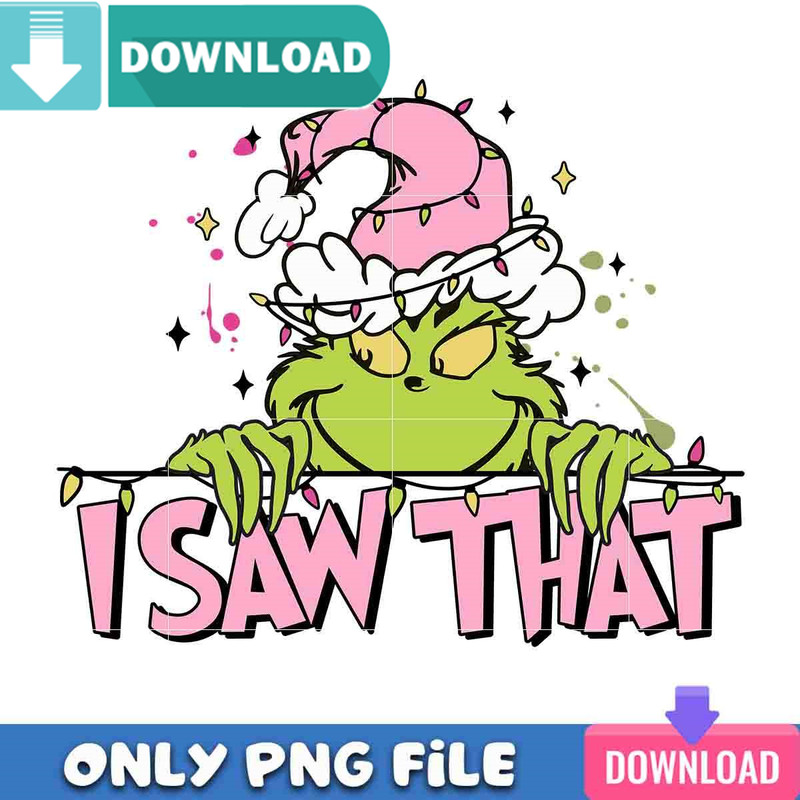 I Saw That PNG Perfect Sublimation Design Download.jpg