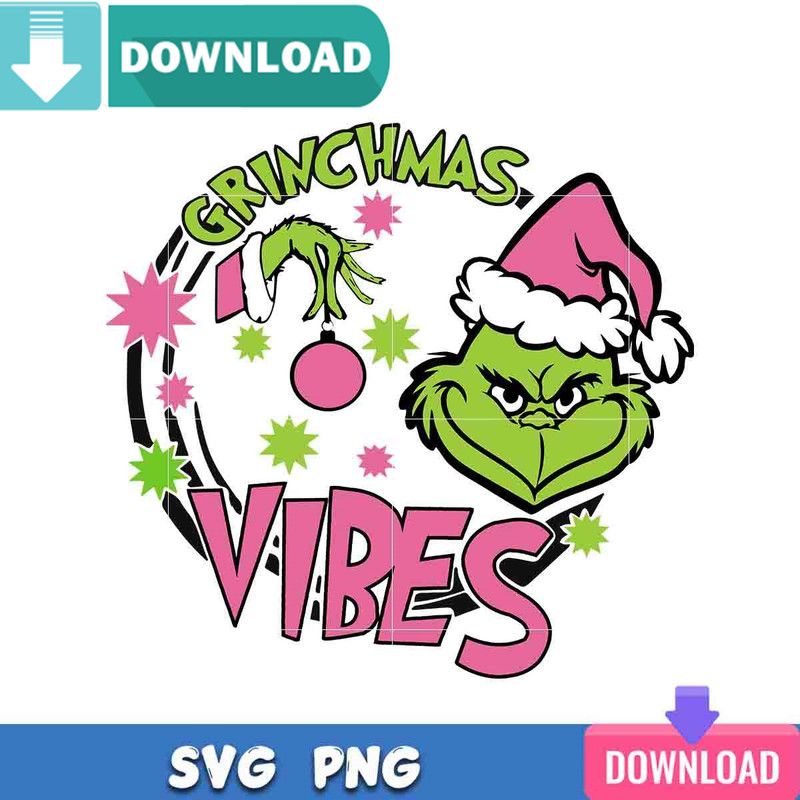 Grinch Xmas Vibes SVG Perfect Files Design Download.jpg