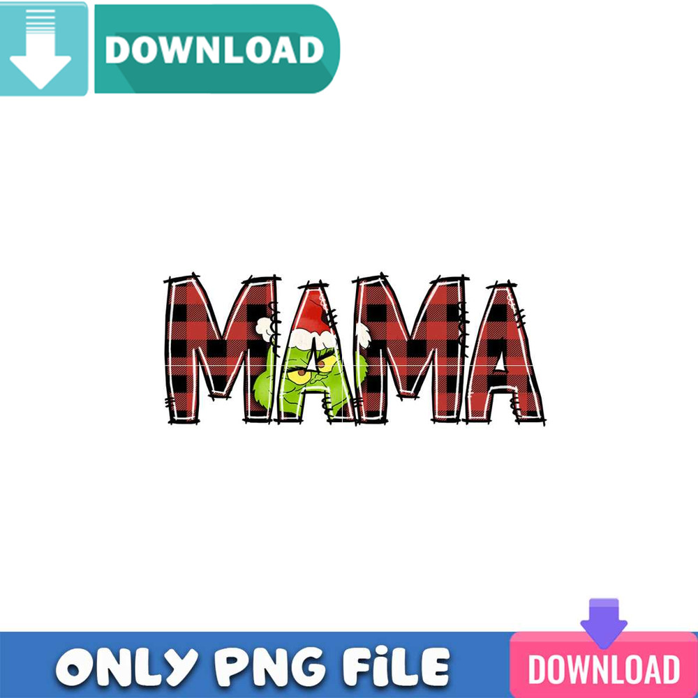 Mama Christmas Grinch PNG Perfect Sublimation Design.jpg