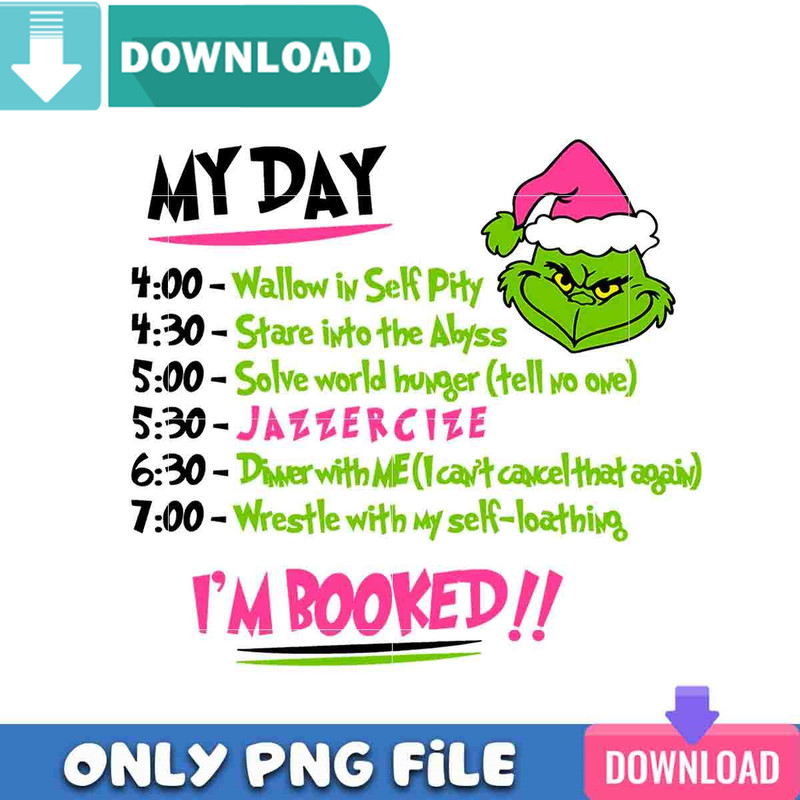 My Day I'm Booked Grinch Pink Png Best Files Design.jpg