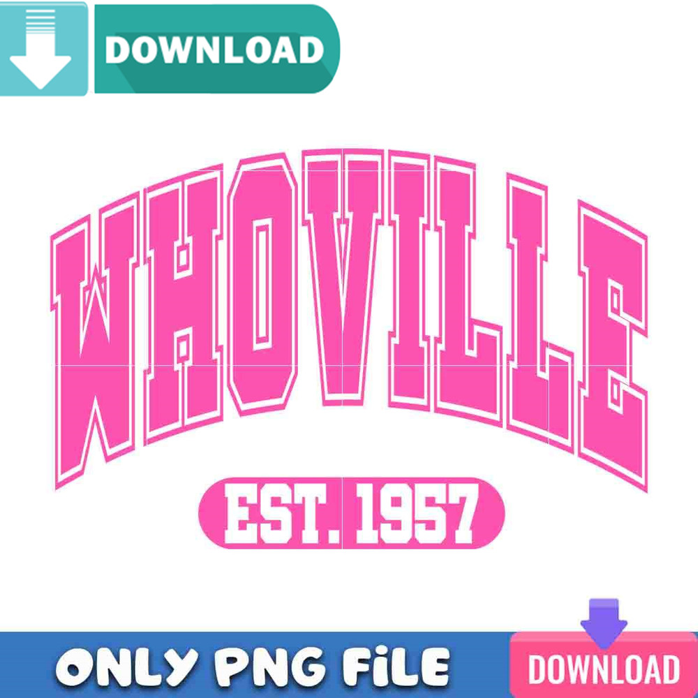 Pink Whoville Est 1957 PNG Perfect Sublimation Design Download.jpg