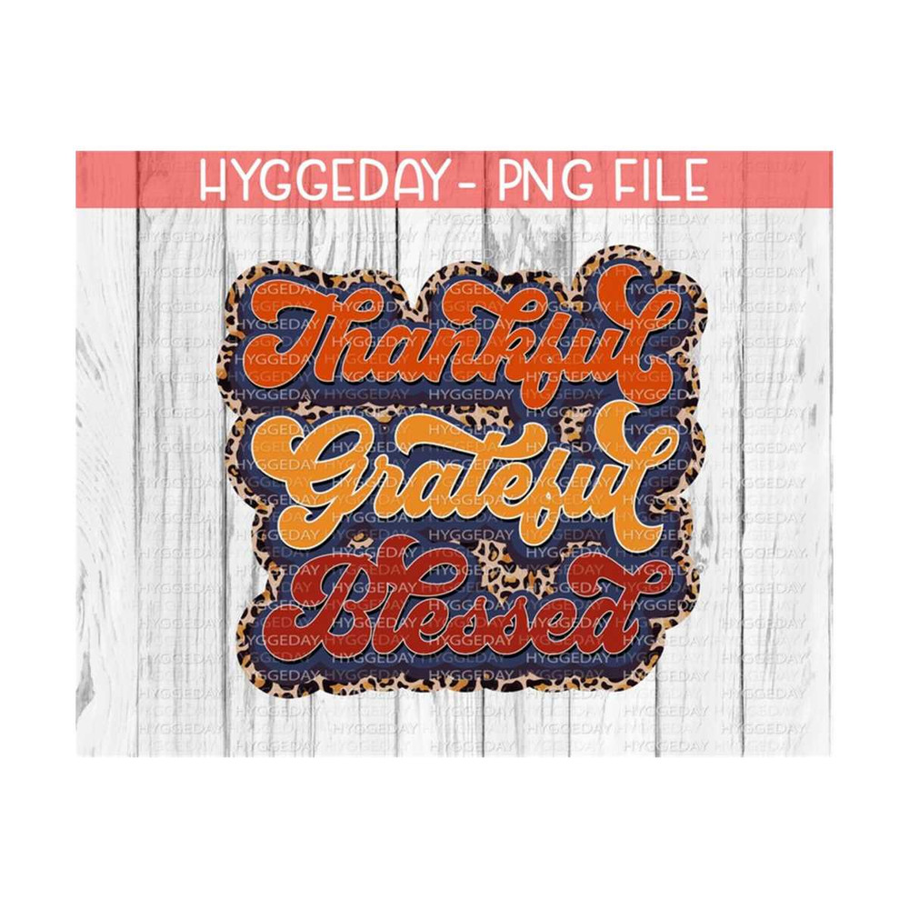 1011202311739-thankful-grateful-blessed-png-sublimation-download-image-1.jpg