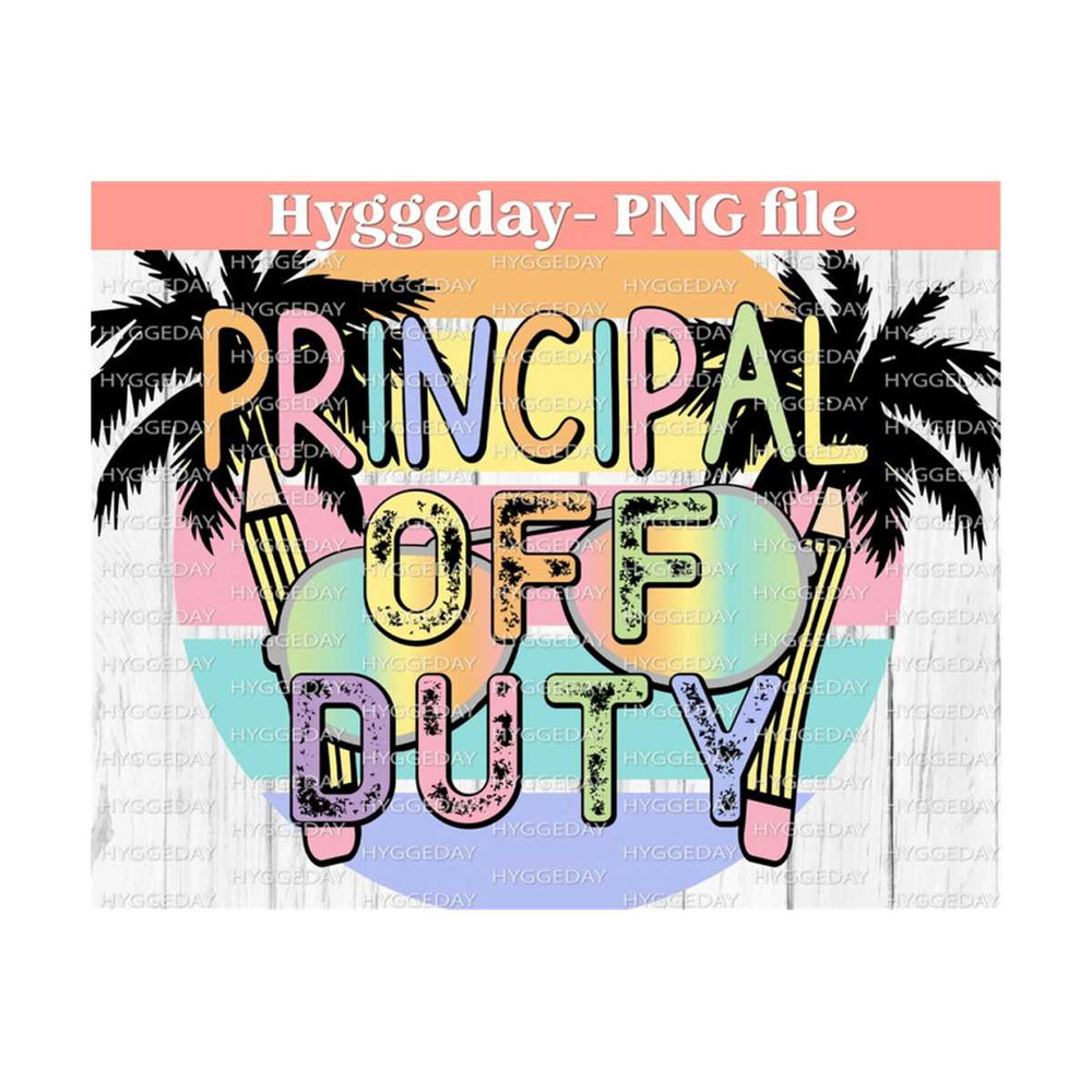 10112023113452-principal-png-sublimation-download-off-duty-end-of-school-image-1.jpg
