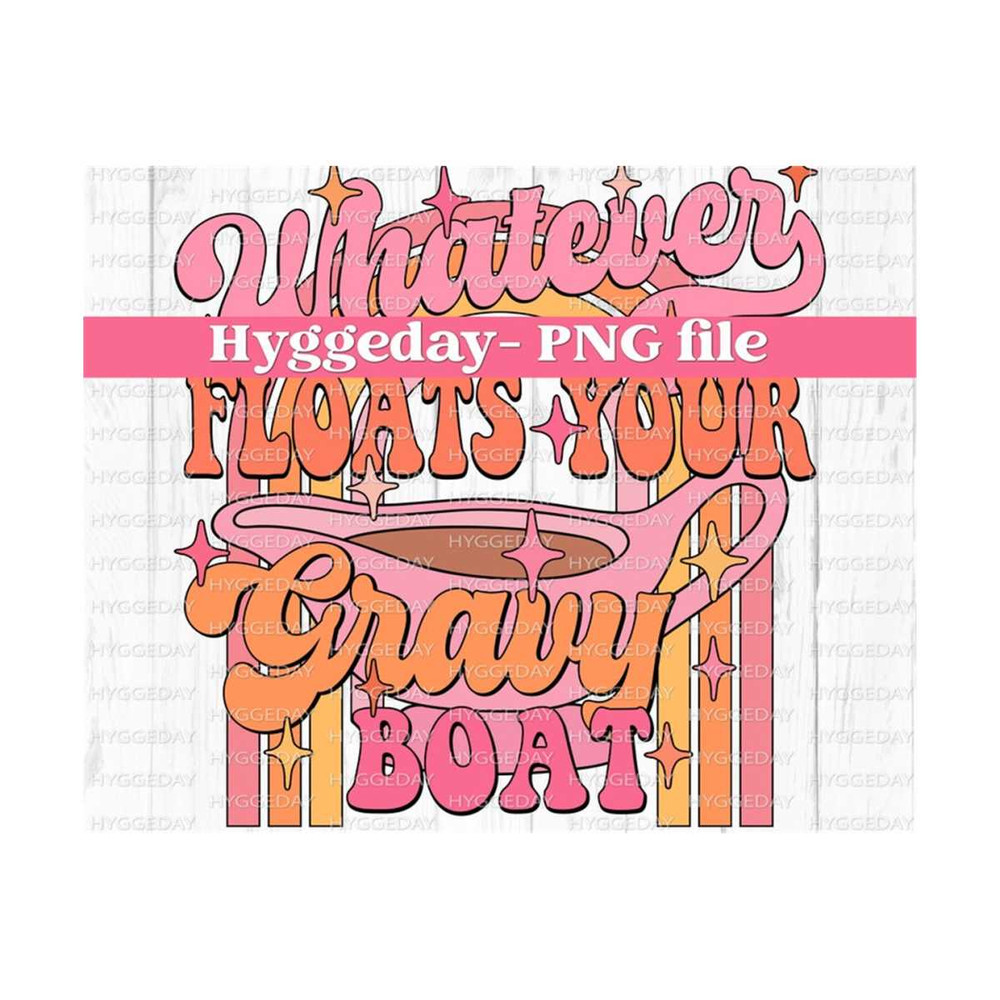 10112023113715-whatever-floats-your-gravy-boat-png-digital-download-image-1.jpg