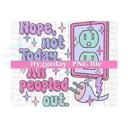 all peopled out png, digital download, sublimation, sublimate, not today, moody, anti social, overstimulated, electrical socket, light plug,