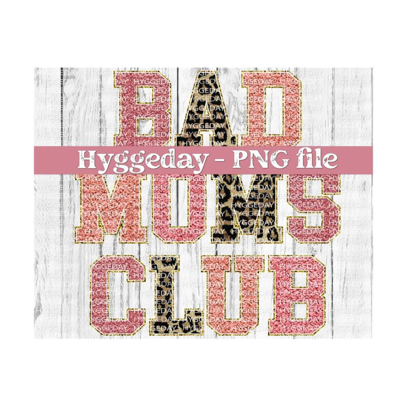 10112023114510-bad-moms-club-png-digital-download-sublimation-sublimate-image-1.jpg