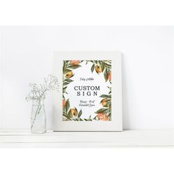 unlimited citrus wedding sign, 100 editable text, custom signs template, floral orange printable card, 5x7, 8x10, greene