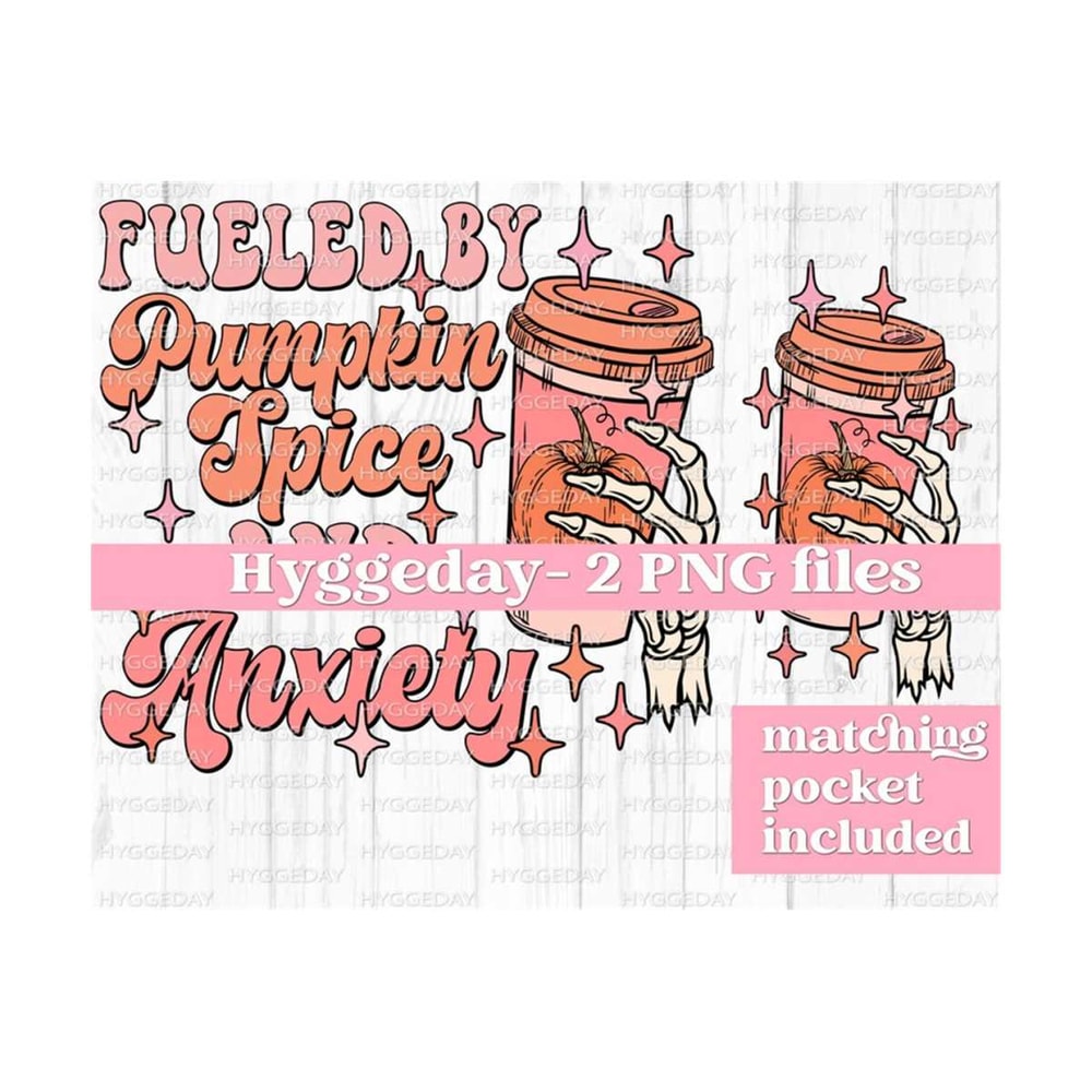 10112023115241-fueled-by-pumpkin-spice-and-anxiety-png-digital-download-image-1.jpg