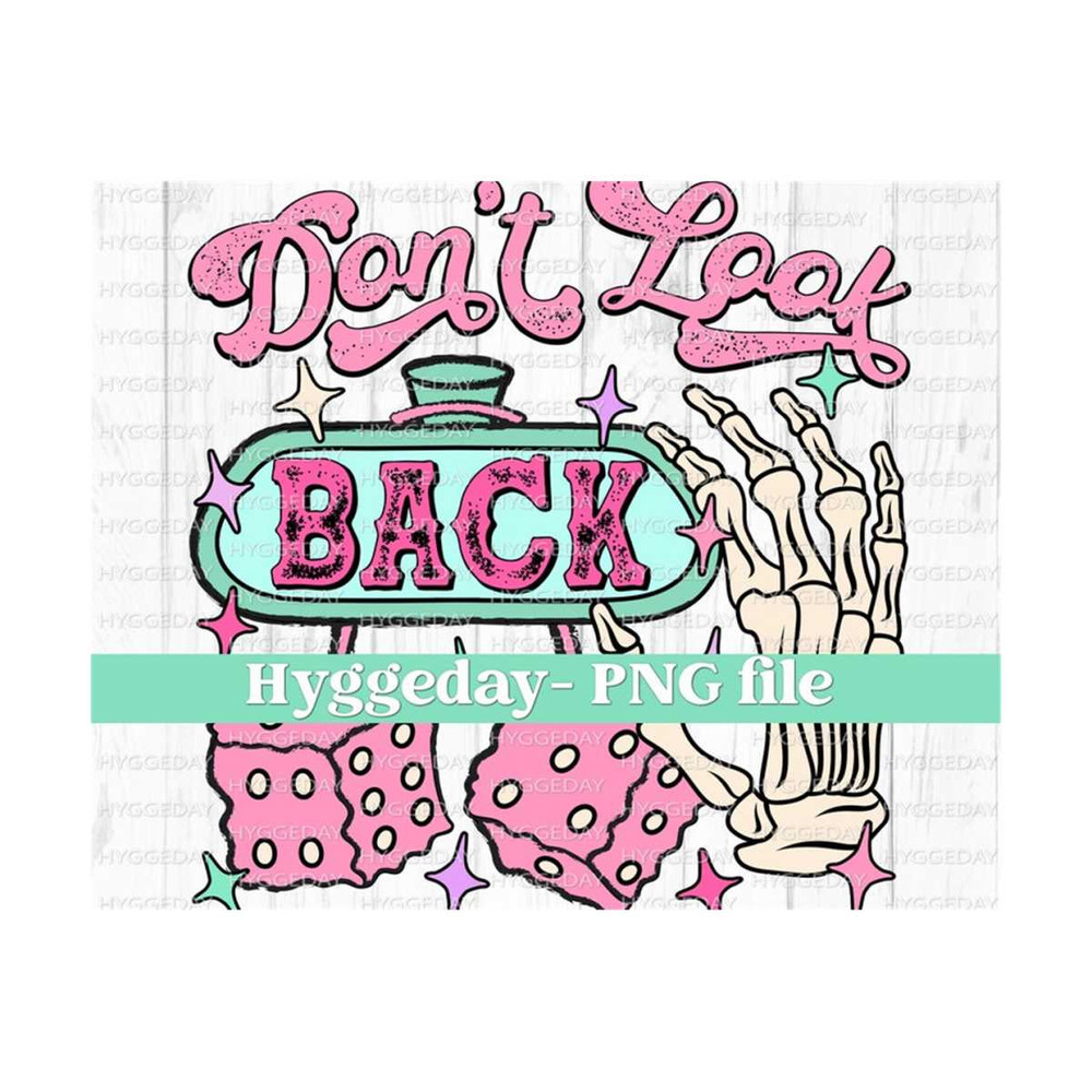 1011202312115-dont-look-back-png-digital-download-sublimation-image-1.jpg