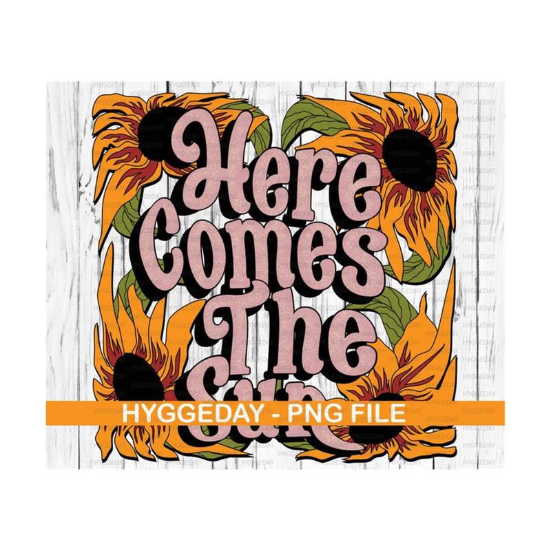 10112023122135-here-comes-the-sun-png-sublimation-download-digital-image-1.jpg