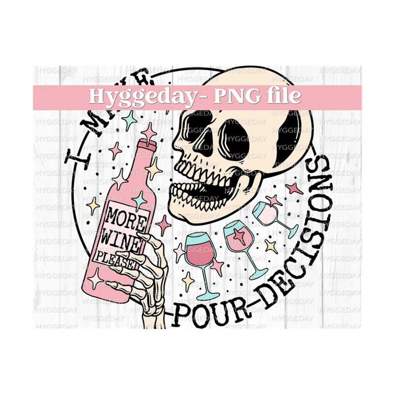 10112023122751-pour-decisions-png-digital-download-sublimation-sublimate-image-1.jpg