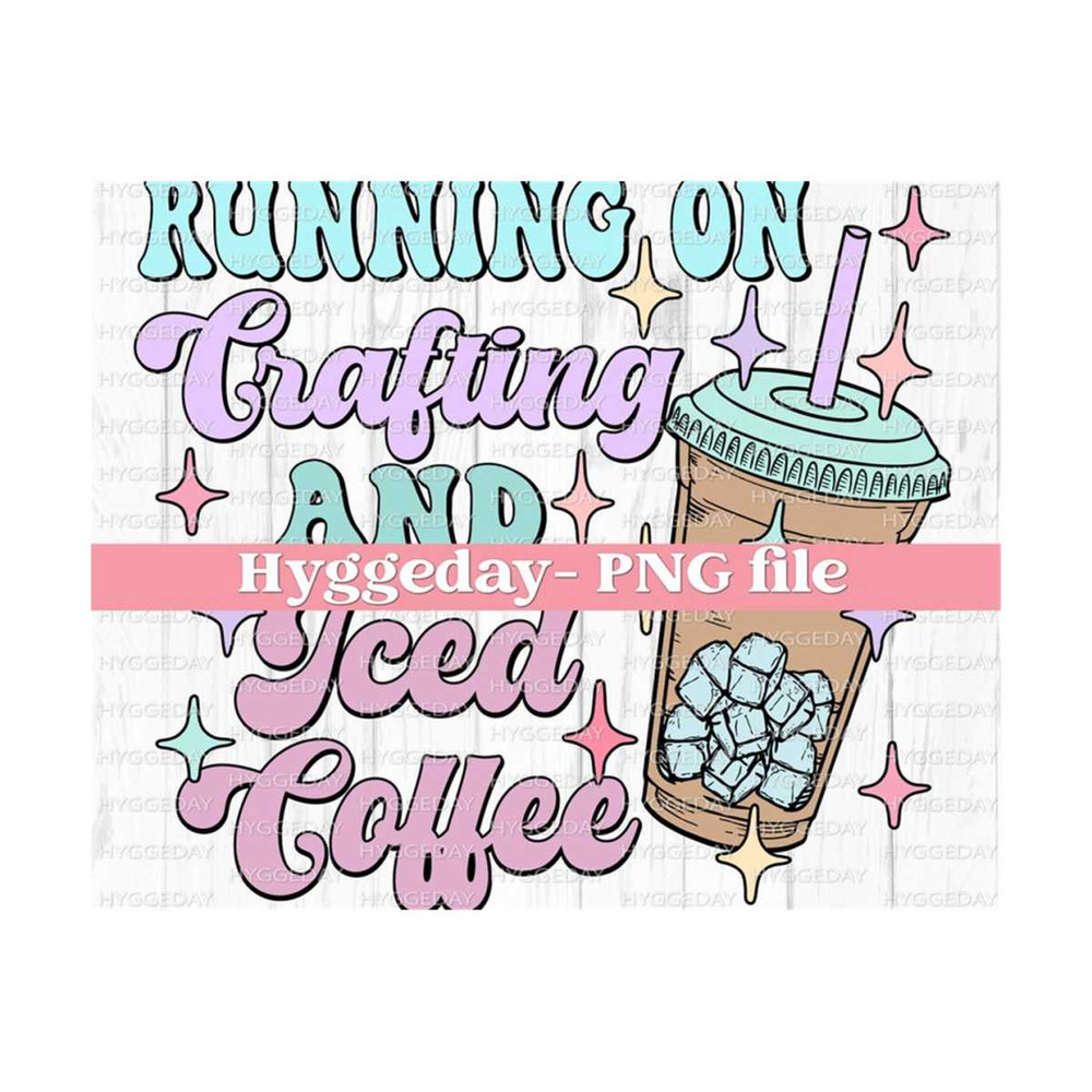 10112023123026-running-on-crafting-and-iced-coffee-png-digital-download-image-1.jpg