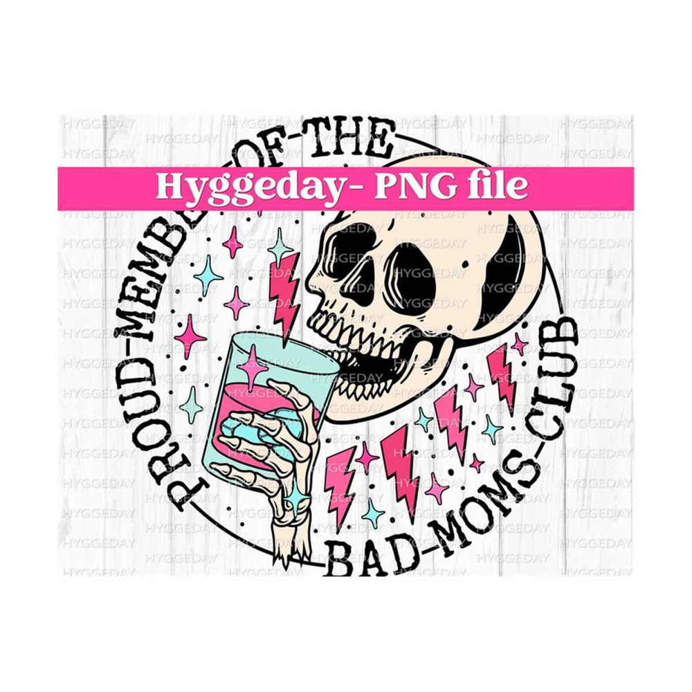 10112023124710-proud-member-of-the-bad-moms-club-png-digital-download-image-1.jpg