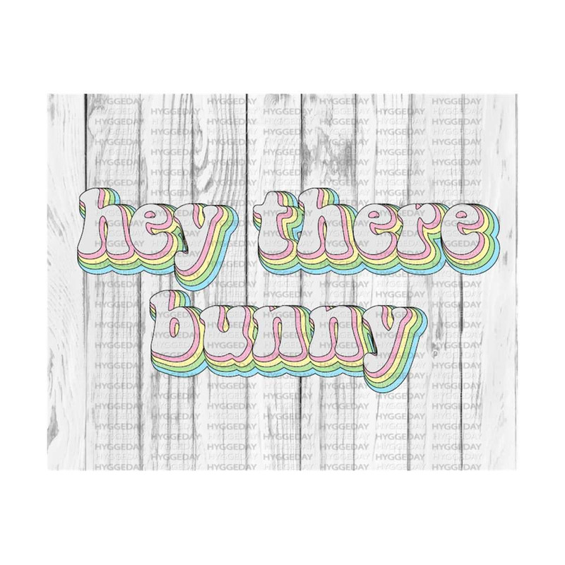 10112023125112-hey-there-bunny-png-sublimate-download-retro-happy-easter-image-1.jpg