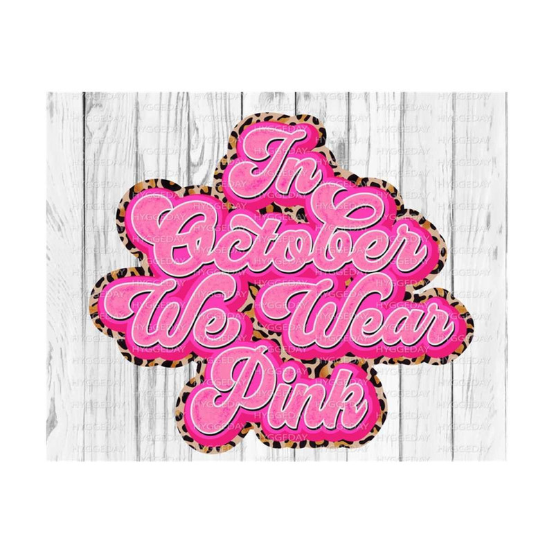 10112023125759-in-october-we-wear-pink-png-sublimation-download-breast-image-1.jpg