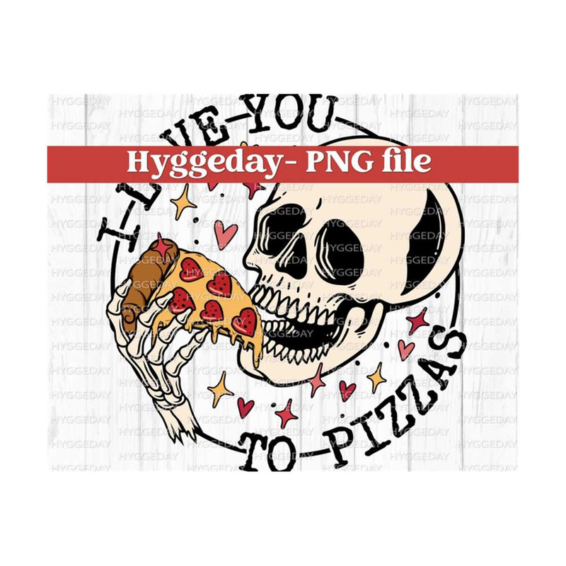 10112023125957-love-you-to-pizzas-png-sublimate-digital-download-image-1.jpg