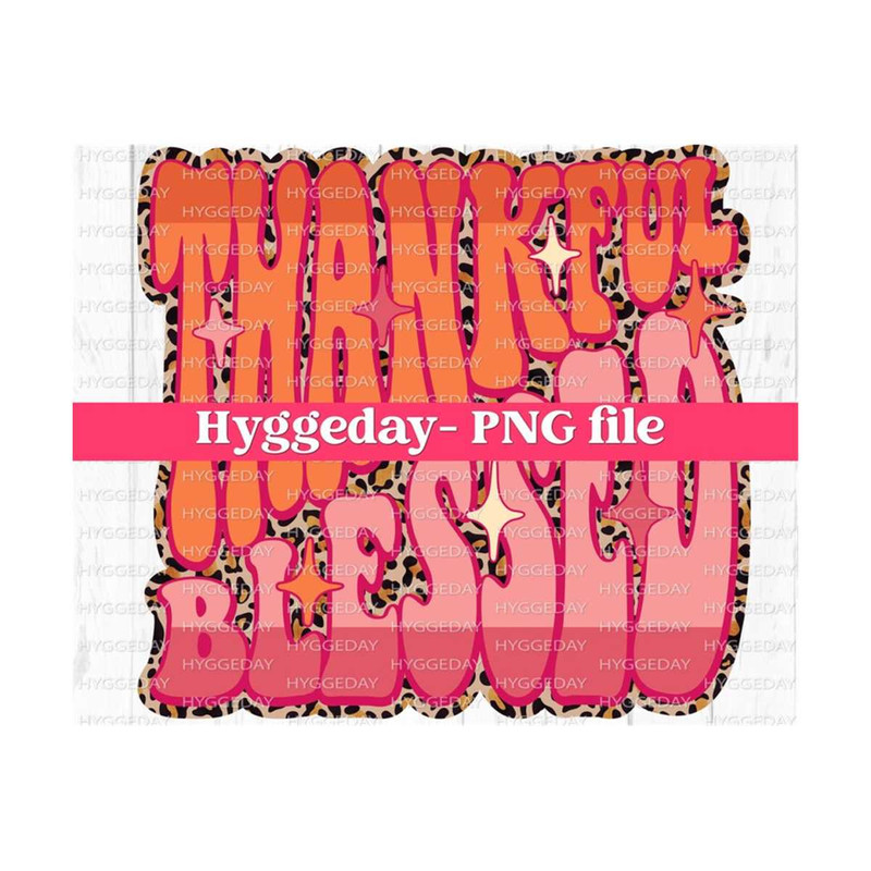 1011202313322-thankful-blessed-png-digital-download-sublimation-image-1.jpg