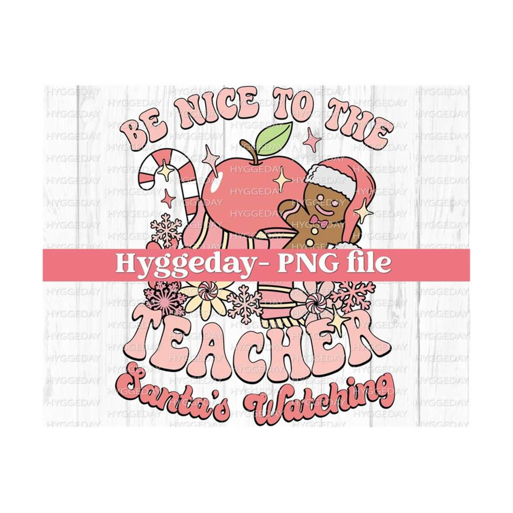 10112023131417-be-nice-to-the-teacher-png-digital-download-christmas-image-1.jpg