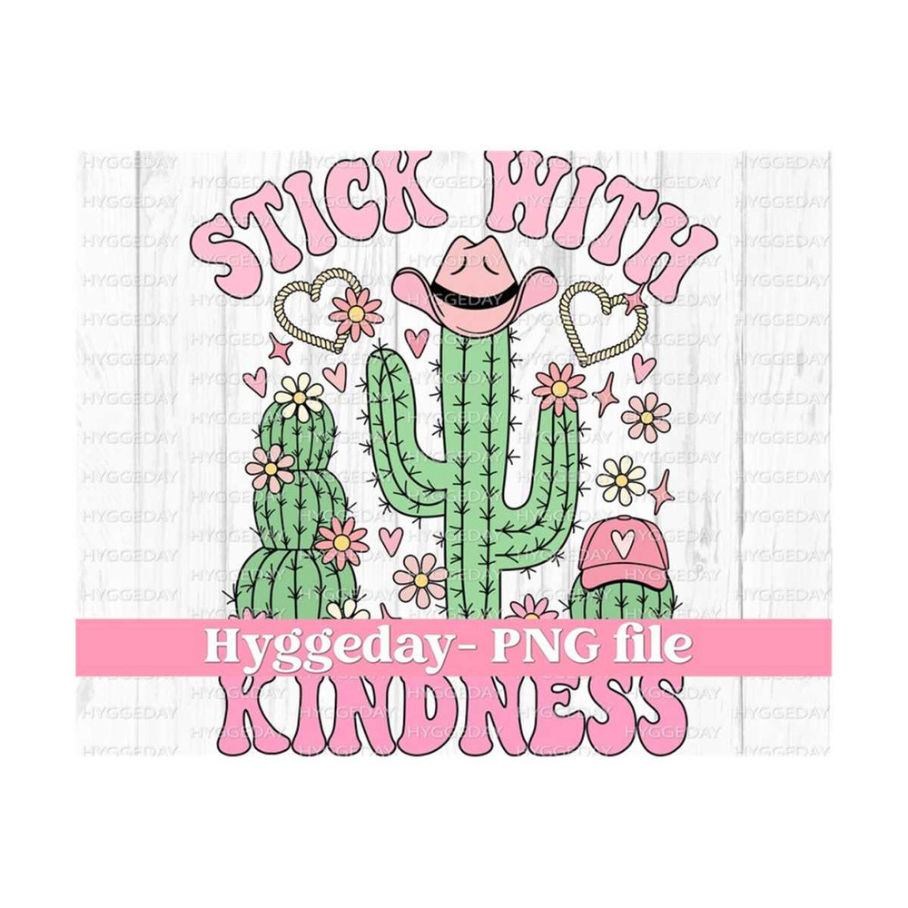 10112023131532-stick-with-kindness-png-digital-download-sublimation-image-1.jpg