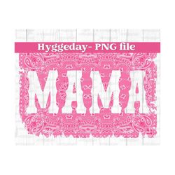 mama png, digital download, sublimate, sublimation, mother's day, western, rodeo, cowboy, country, pink, bandana print, paisley,