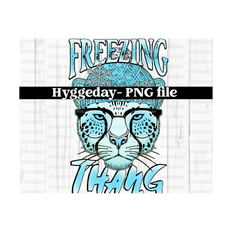 10112023131946-freezing-thang-png-digital-download-sublimation-download-image-1.jpg