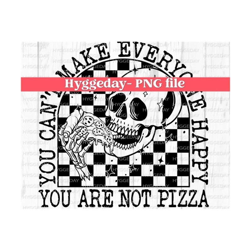 10112023132219-you-cant-make-everyone-happy-you-are-not-pizza-png-image-1.jpg