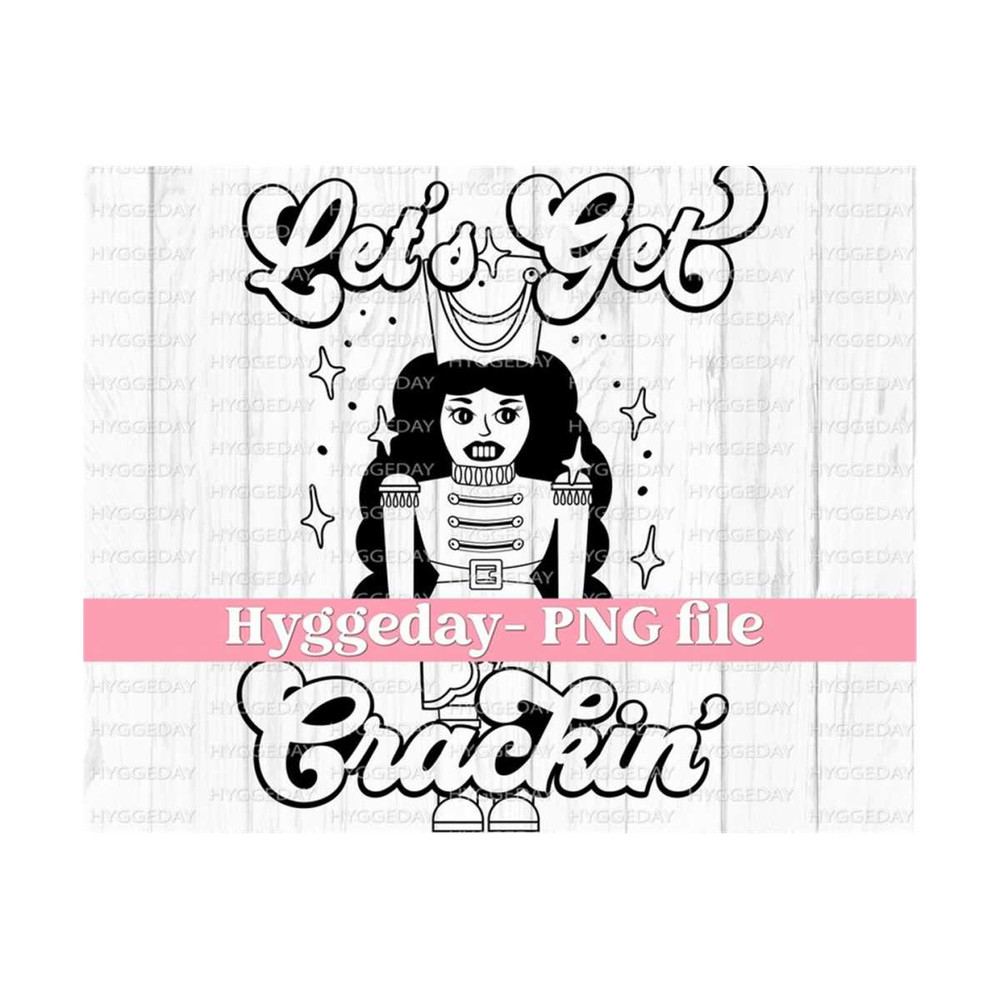 10112023132328-lets-get-crackin-png-digital-download-sublimation-image-1.jpg