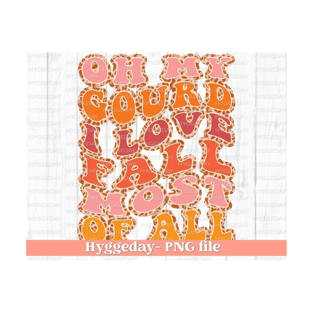 10112023134011-oh-my-gourd-i-love-fall-png-digital-download-fall-autumn-image-1.jpg