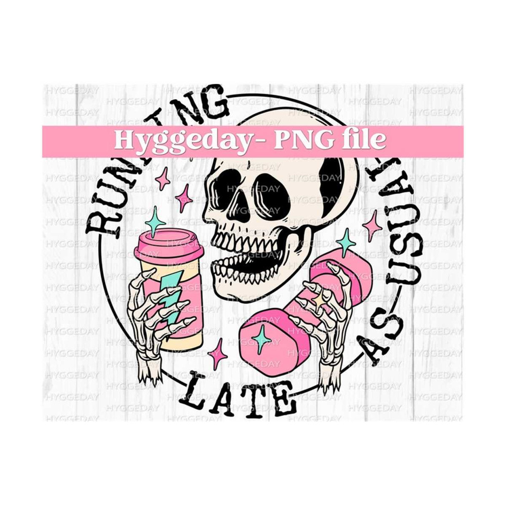 10112023134031-running-late-png-sublimation-digital-download-printable-image-1.jpg