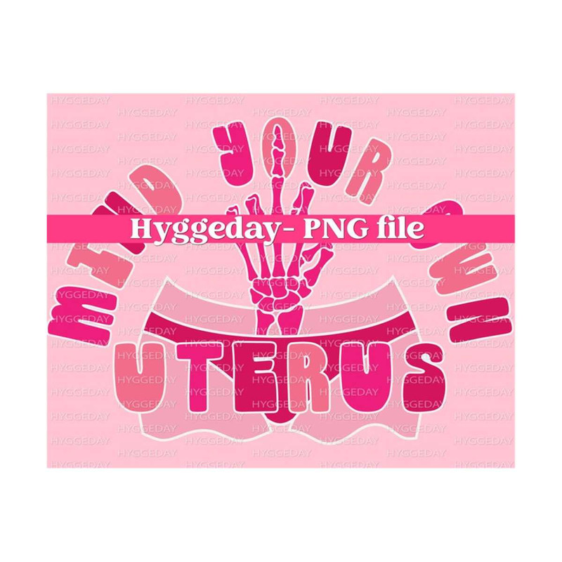 10112023134052-mind-your-own-uterus-png-digital-download-sublimation-image-1.jpg