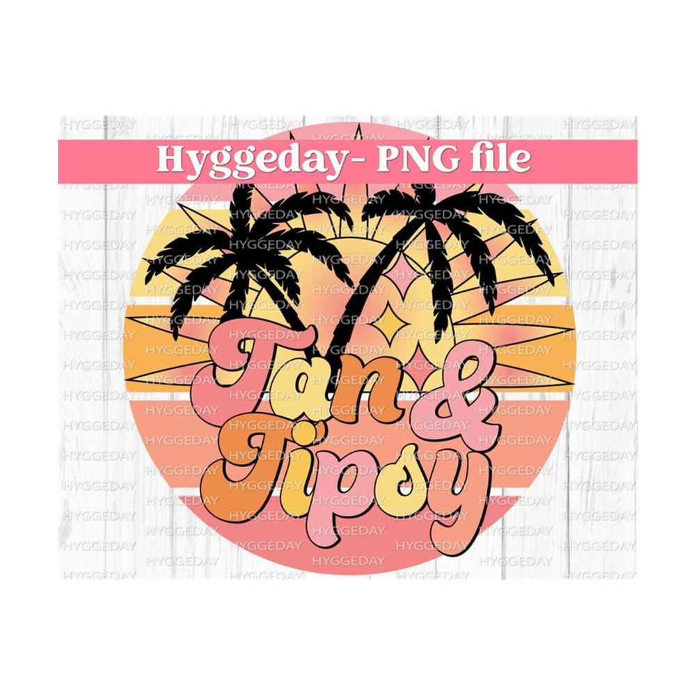 1011202313461-tan-and-tipsy-png-digital-download-sublimation-sublimate-image-1.jpg