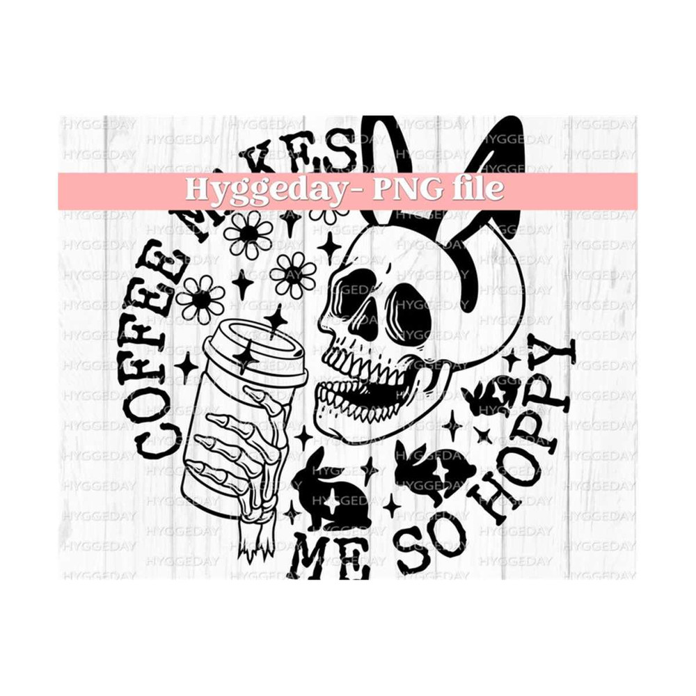 10112023135140-coffee-makes-me-so-hoppy-png-digital-download-sublimation-image-1.jpg