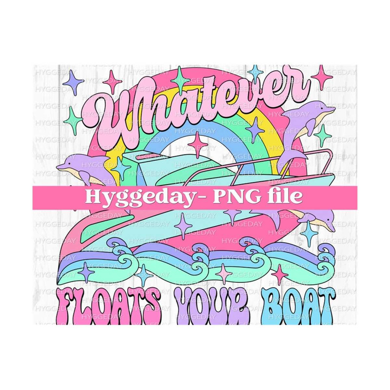 10112023141237-whatever-floats-your-boat-png-digital-download-sublimation-image-1.jpg