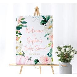 Pumpkin Baby Shower Welcome Sign, EDITABLE Template, Fall Autumn Girl Birthday, Blush Pink & Gold Floral Poster, Printab
