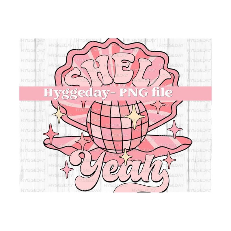 10112023142844-shell-yeah-png-digital-download-sublimate-sublimation-image-1.jpg
