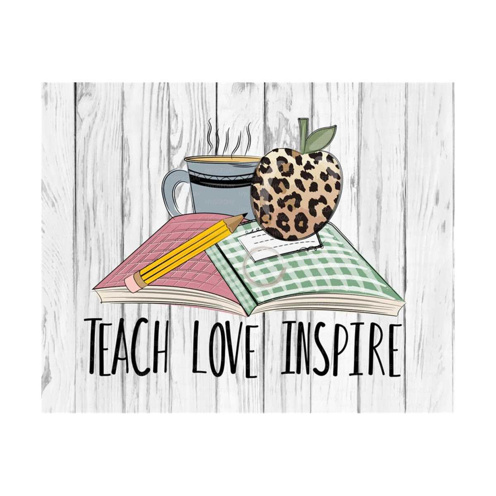 10112023142919-teach-love-inspire-png-sublimate-teacher-png-school-png-image-1.jpg
