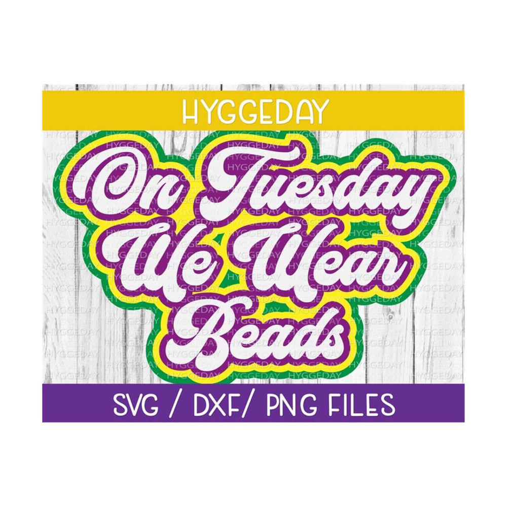 10112023142958-on-tuesday-we-wear-beads-svg-dxf-png-mardi-gras-svg-mardi-image-1.jpg