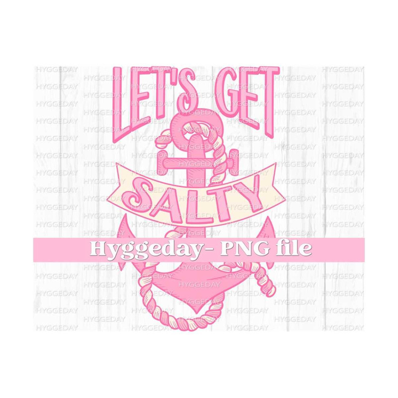 10112023143143-lets-get-salty-png-digital-download-sublimation-image-1.jpg