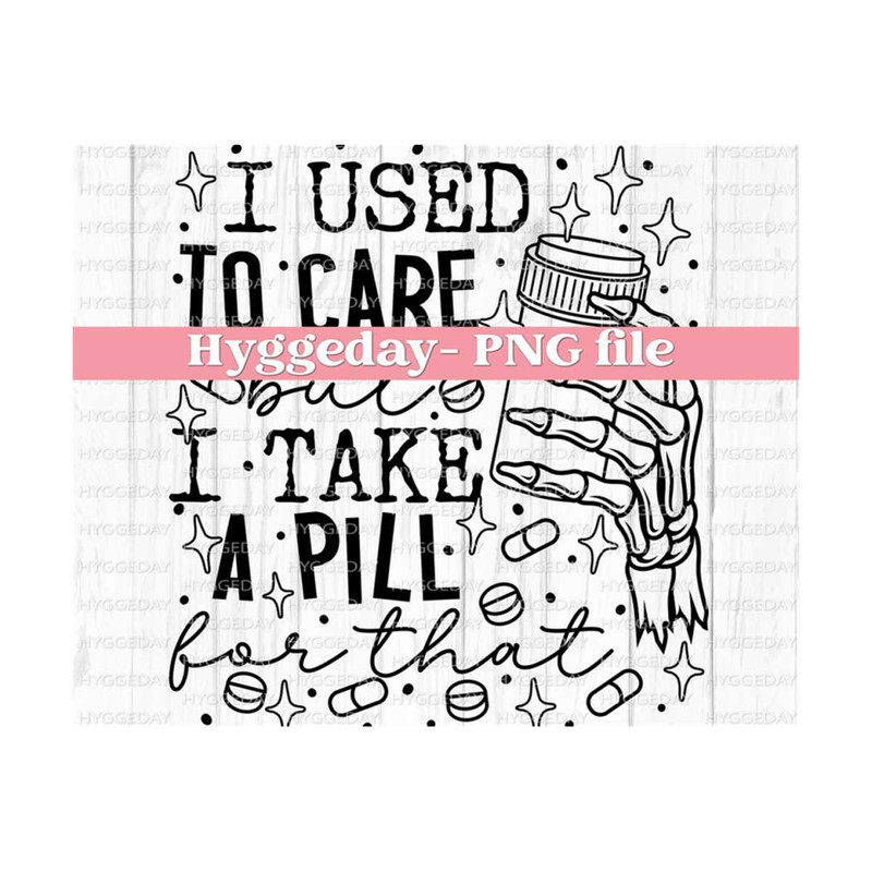 10112023145533-i-used-to-care-png-digital-download-sublimation-sublimate-image-1.jpg