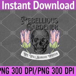 rebellious gardener skull cute design for gardening lovers png, digital download