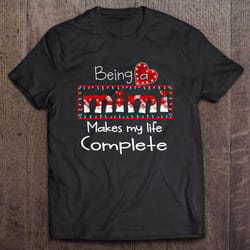 being a mimi makes my life complete christmas tee t-shirt