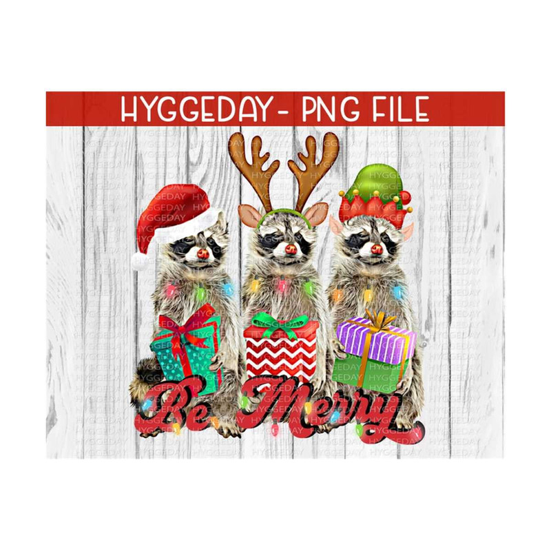 10112023151850-be-merry-png-sublimate-download-raccoon-funny-christmas-image-1.jpg