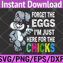 rabbit im just here for the chicks easter bunny boys svg, eps, png, dxf, digital download
