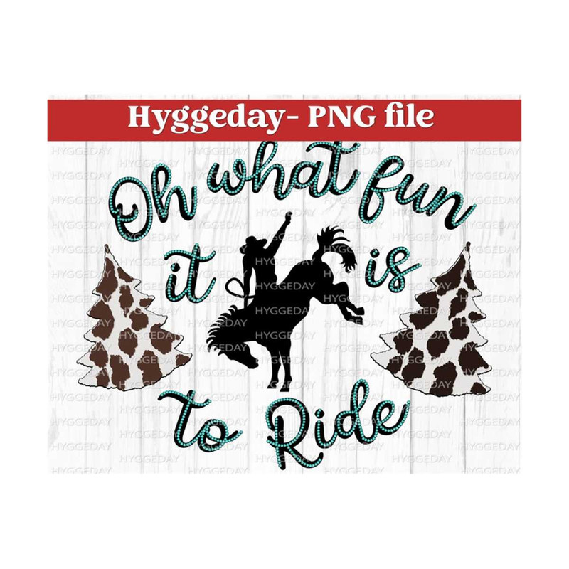 10112023152933-oh-what-fun-it-is-to-ride-png-digital-download-turquoise-image-1.jpg