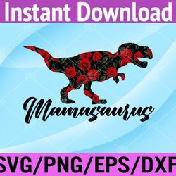 mamasaurus t rex dinosaur mother's day mothers mama saurus svg, eps, png, dxf, digital download