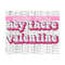 10112023155815-hey-there-valentine-png-sublimation-download-valentines-day-image-1.jpg