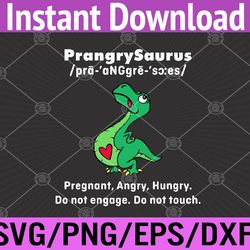 prangrysaurus definition funny dinosaur t rex mom svg, eps, png, dxf, digital download